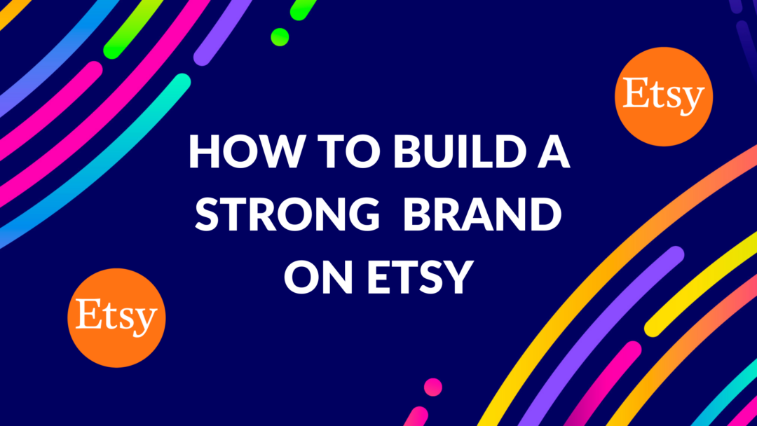 How to Start an Etsy Shop Thrive on Etsy