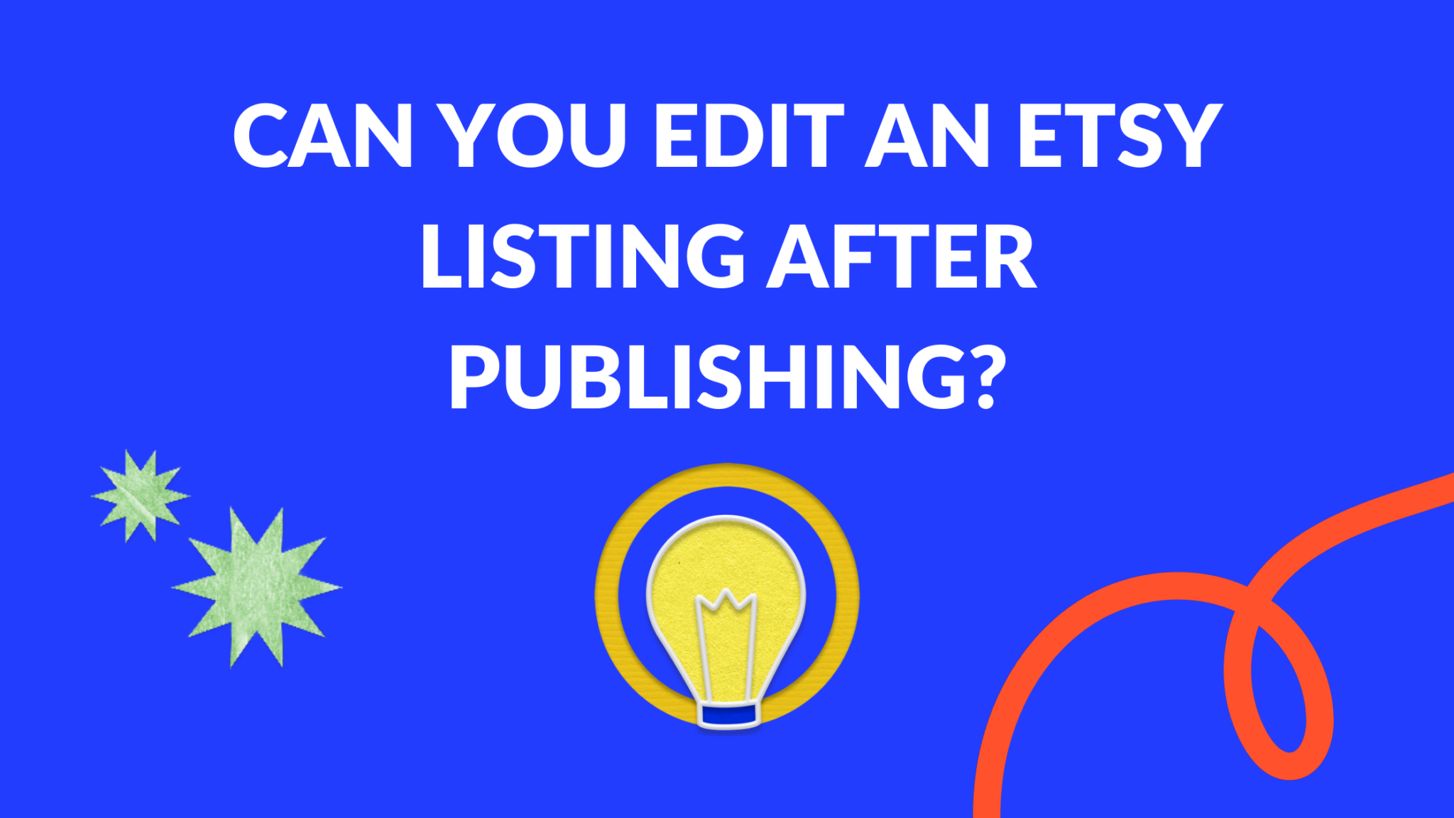 Can You Edit an Etsy Listing After Publishing? Thrive on Etsy
