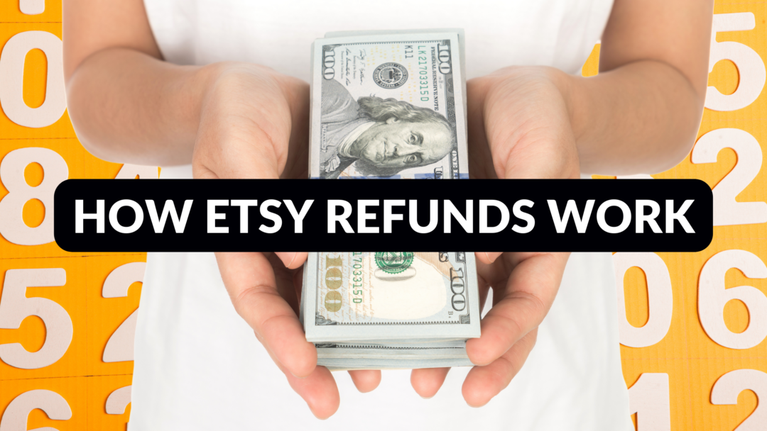 How Etsy Refunds Work Thrive on Etsy