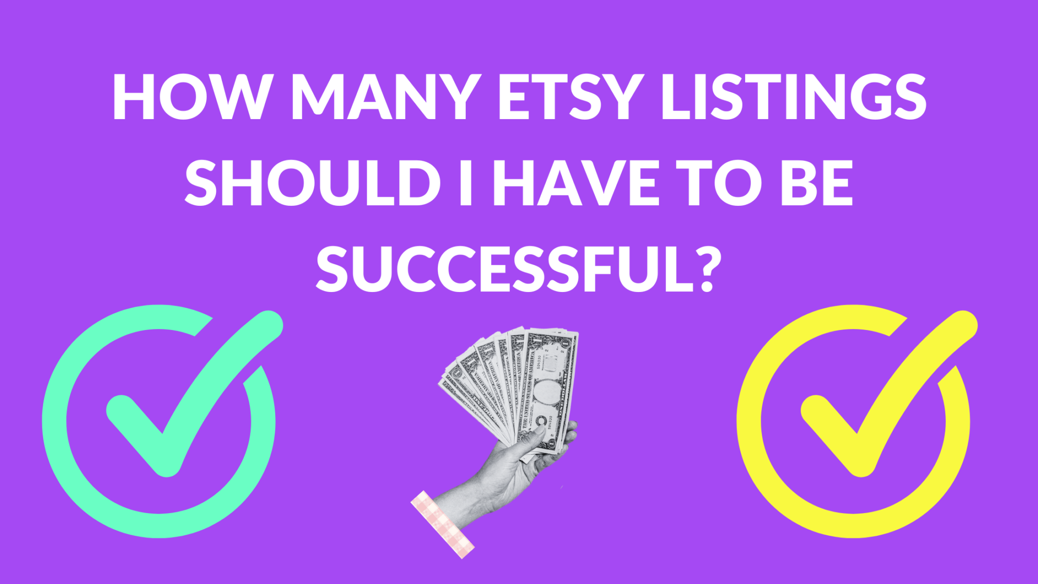 How Many Etsy Listings Should I Have To Be Successful? Thrive on Etsy