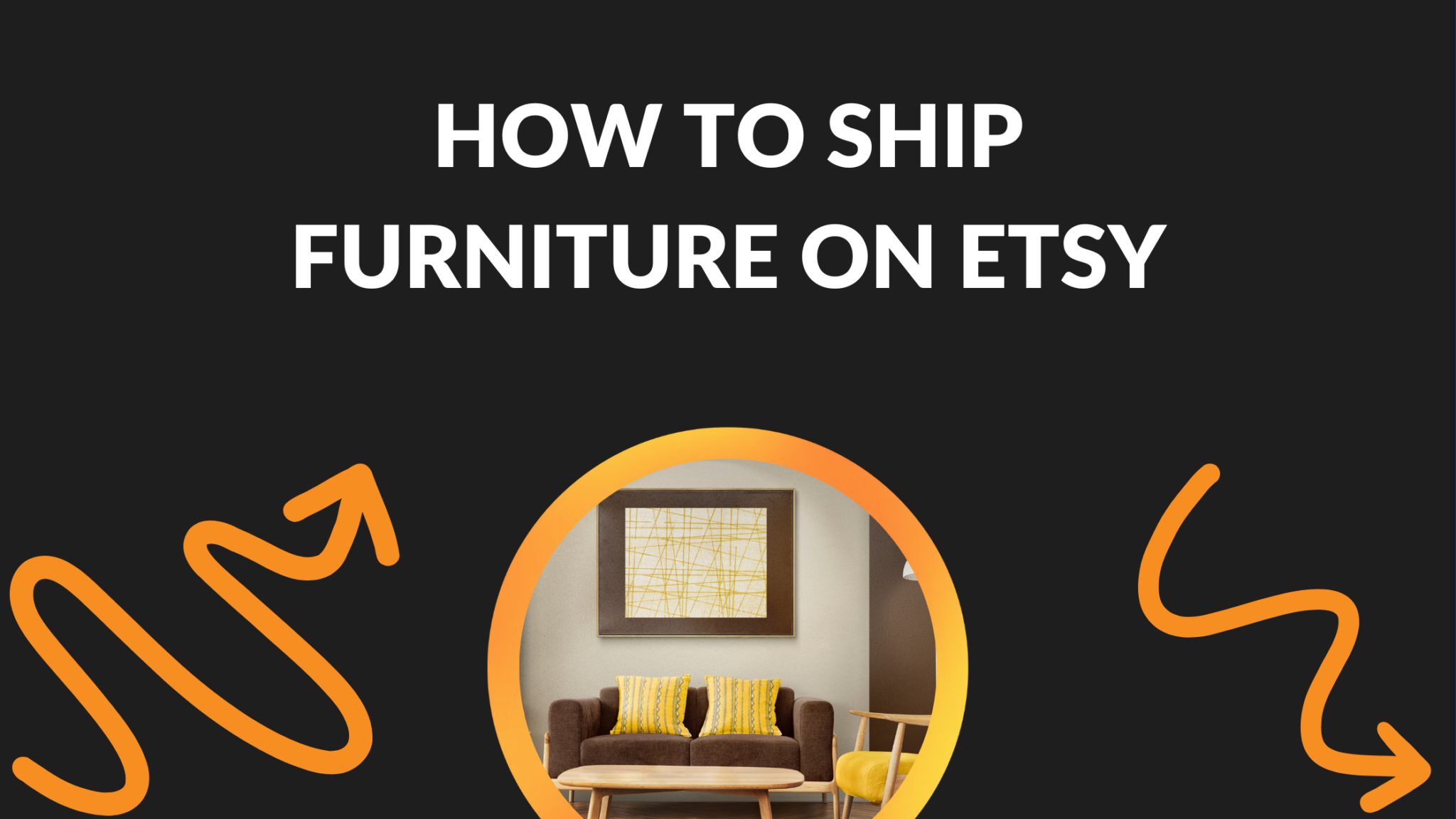 How to Ship Furniture on Etsy - Thrive on Etsy