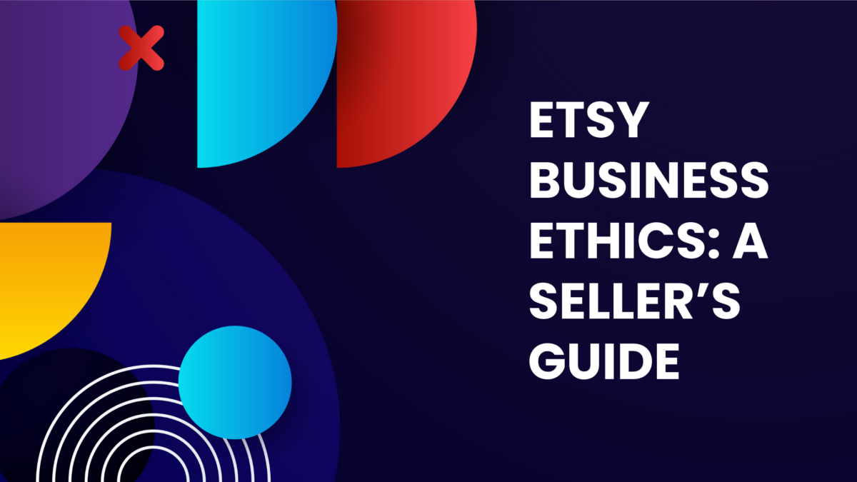 Etsy Business Ethics
