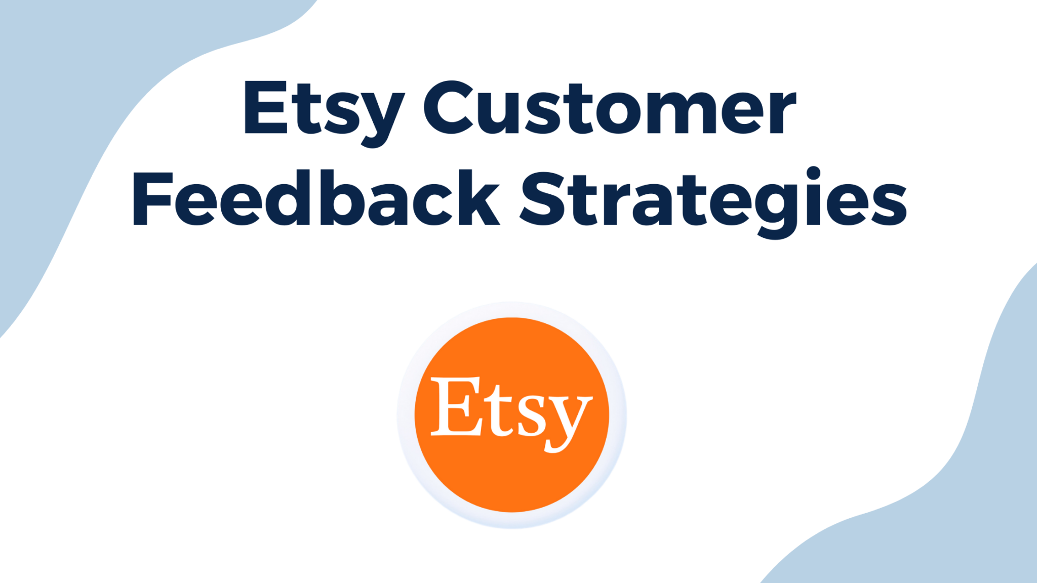 Etsy Customer Feedback Strategies Thrive on Etsy