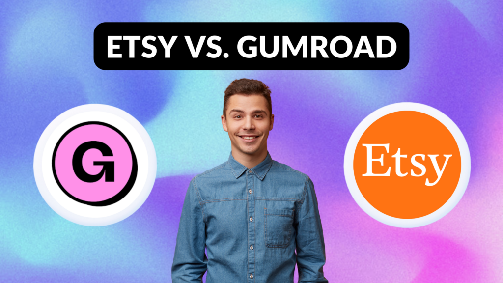 Etsy vs. Gumroad Thrive on Etsy