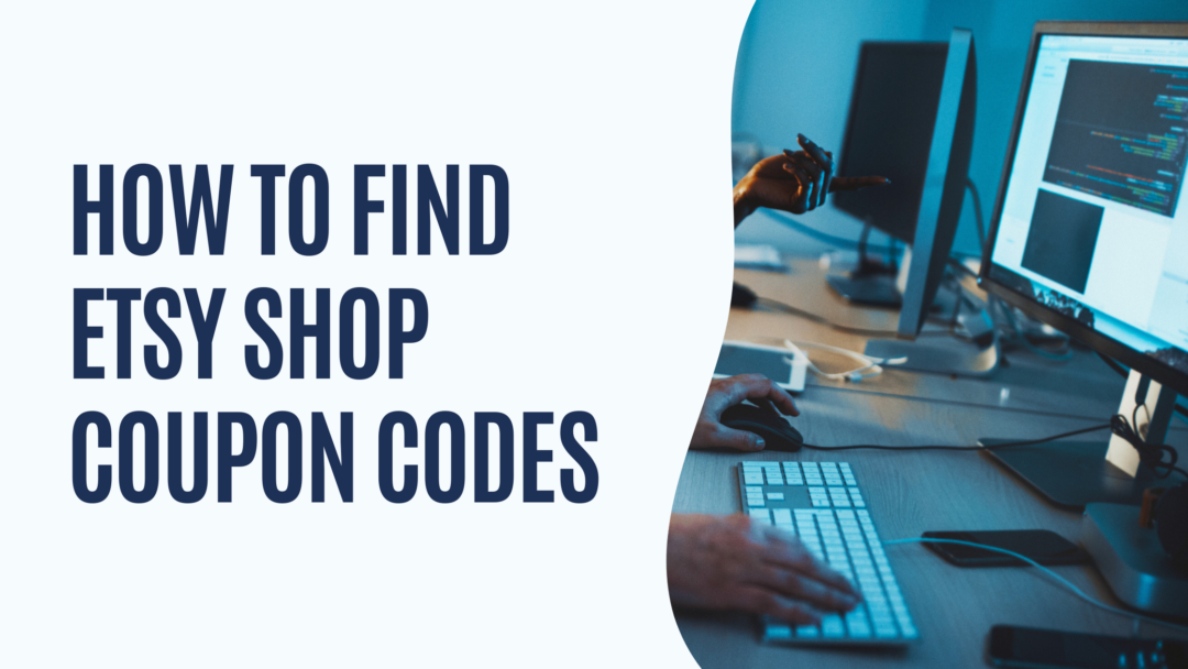 How to Find Etsy Shop Coupon Codes Thrive on Etsy