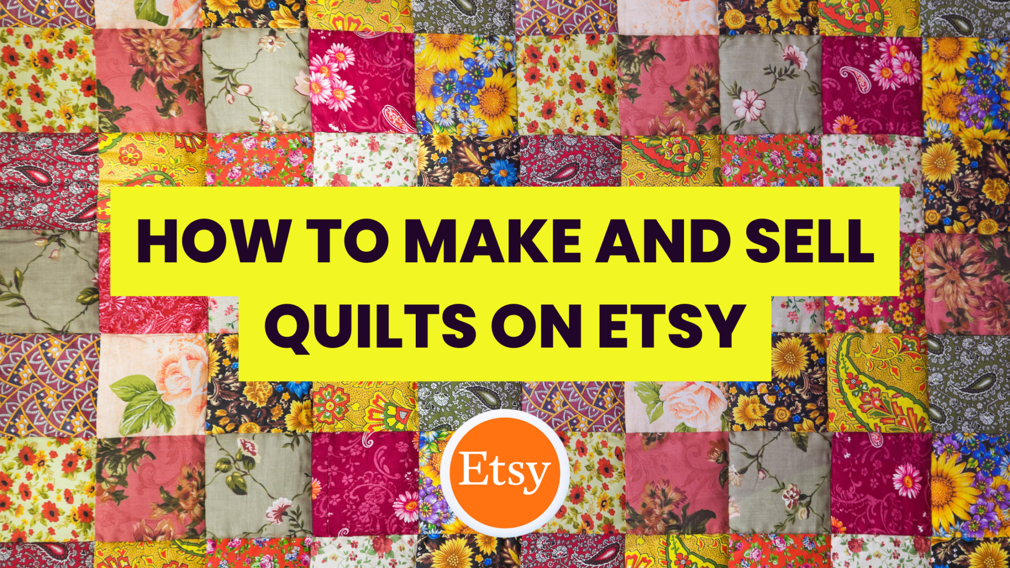 How to Make and Sell Quilts on Etsy - Thrive on Etsy
