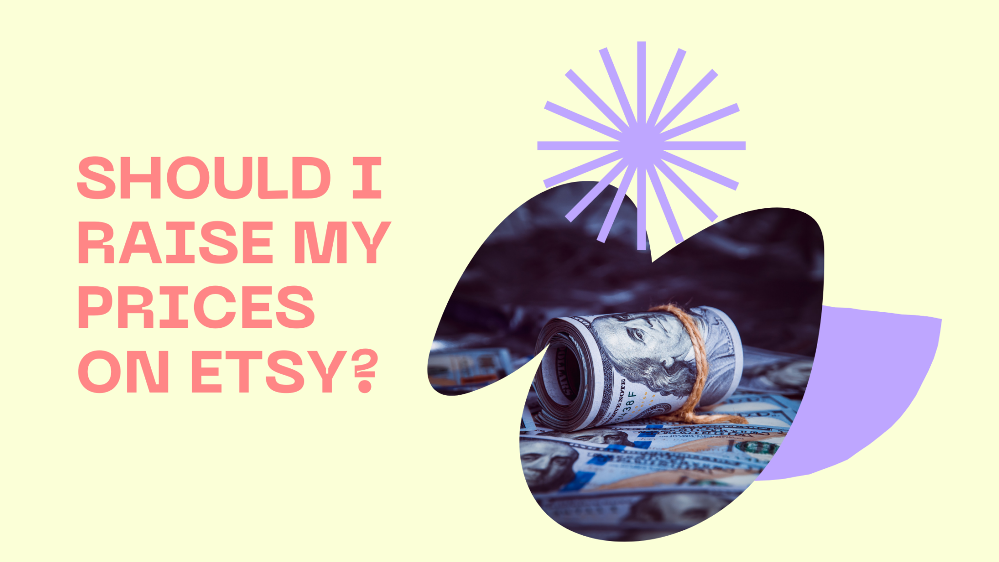 Should I Raise My Prices on Etsy? Thrive on Etsy