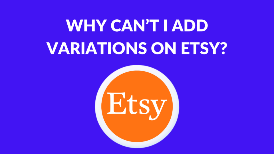 How to Add Variations on Etsy for Digital Product Thrive on Etsy